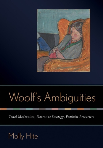 Паперова книга «Woolf’s Ambiguities: Tonal Modernism, Narrative Strategy, Feminist Precursors», автор Моллі Хайт - фото №1