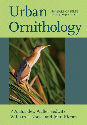 Бумажная книга «Urban Ornithology: 150 Years of Birds in New York City», авторов Джон Киран, П. A. Buckley, Уолтер Седвиц, Уильям Дж. Норс - фото №1