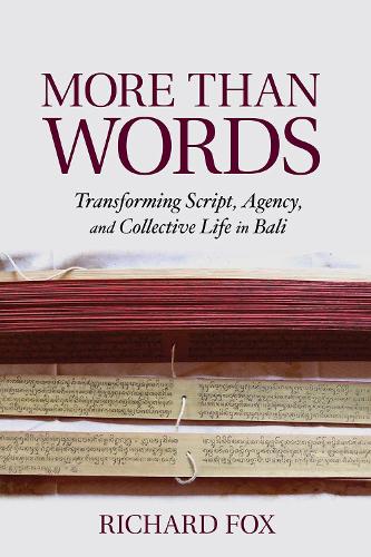 Бумажная книга «More Than Words: Transforming Script, Agency, and Collective Life in Bali», автор Ричард Фокс - фото №1