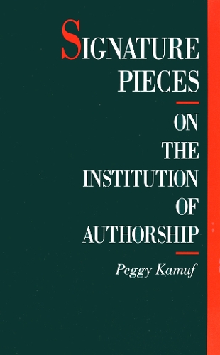 Бумажная книга «Signature Pieces: On the Institution of Authorship», автор Пегги Камуф - фото №1