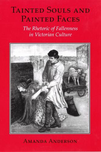 Паперова книга «Tainted Souls and Painted Faces: The Rhetoric of Fallenness in Victorian Culture», автор Аманда Андерсон - фото №1