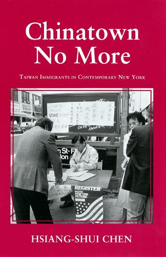 Бумажная книга «Chinatown No More: Taiwan Immigrants in Contemporary New York», автор Сян-Шуй Чэнь - фото №1