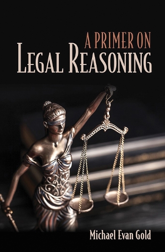 Бумажная книга «A Primer on Legal Reasoning», автор Майкл Эван Голд - фото №1