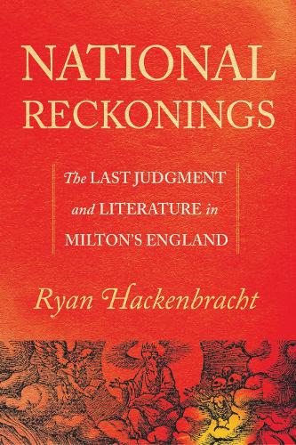Бумажная книга «National Reckonings: The Last Judgment and Literature in Milton’s England», автор Райан Хакенбрахт - фото №1