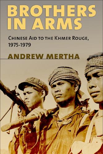 Бумажная книга «Brothers in Arms: Chinese Aid to the Khmer Rouge, 1975–1979», автор Эндрю К. Мерта - фото №1