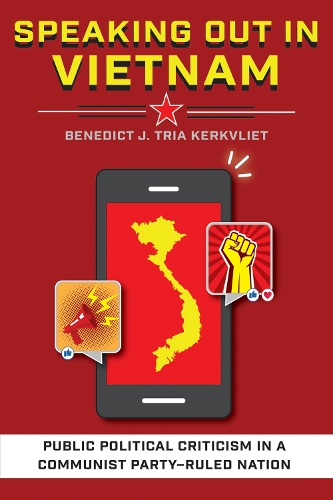Паперова книга «Speaking Out in Vietnam: Public Political Criticism in a Communist Party–Ruled Nation», автор Бенедикт Дж. Тріа Керквліт - фото №1