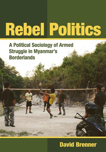 Бумажная книга «Rebel Politics: A Political Sociology of Armed Struggle in Myanmar's Borderlands», автор Дэвид Бреннер - фото №1