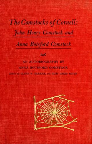Бумажная книга «The Comstocks of Cornell: John Henry Comstock and Anna Botsford Comstock», автор Анна Ботсфорд Комсток - фото №1