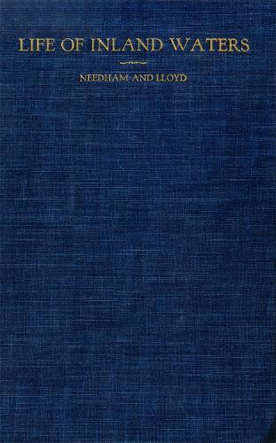 Бумажная книга «Life of Inland Waters: An Elementary Text Book of Fresh-Water Biology For Students», автор Джеймс Г. Нидхэм - фото №1