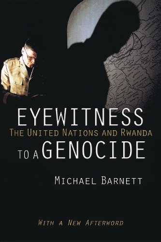 Бумажная книга «Eyewitness to a Genocide: The United Nations and Rwanda», автор Майкл Барнетт - фото №1