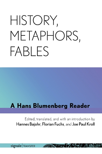 Паперова книга «History, Metaphors, Fables: A Hans Blumenberg Reader», автор Ганс Блюменберг - фото №1