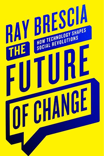 Паперова книга «The Future of Change: How Technology Shapes Social Revolutions», автор Рей Брешіа - фото №1