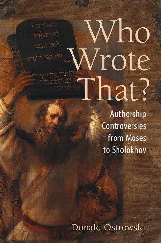 Паперова книга «Who Wrote That?: Authorship Controversies from Moses to Sholokhov», автор Дональд Островські - фото №1