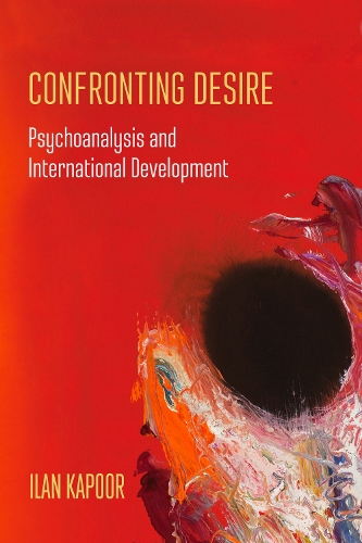Бумажная книга «Confronting Desire: Psychoanalysis and International Development», автор Илан Капур - фото №1