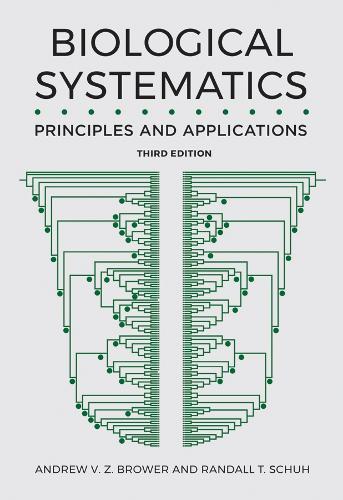 Бумажная книга «Biological Systematics: Principles and Applications», авторов Эндрю В. З. Брауэр, Рэндалл Т. Шух - фото №1