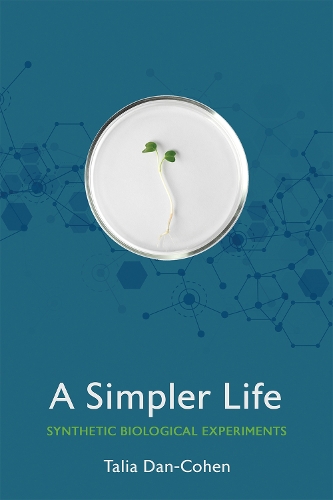 Бумажная книга «A Simpler Life: Synthetic Biological Experiments», автор Талия Дан-Коэн - фото №1
