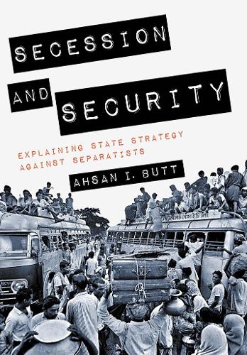 Бумажная книга «Secession and Security: Explaining State Strategy against Separatists», автор Ахсан И. Батт - фото №1