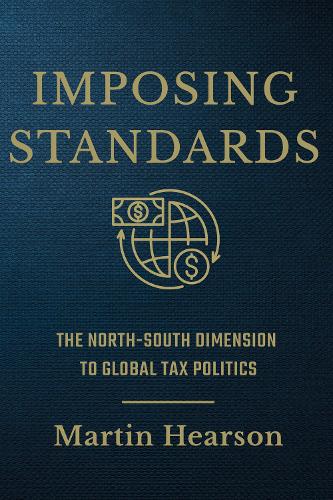 Бумажная книга «Imposing Standards: The North-South Dimension to Global Tax Politics», автор Мартин Херсон - фото №1