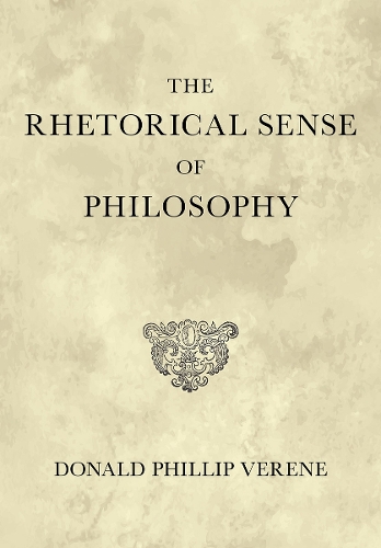 Паперова книга «The Rhetorical Sense of Philosophy», автор Дональд Філіп Верен - фото №1
