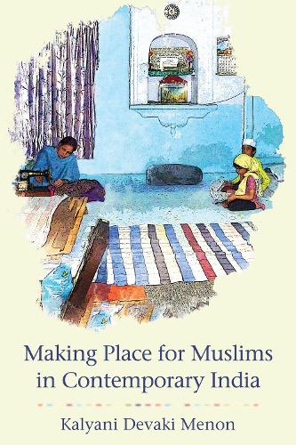Бумажная книга «Making Place for Muslims in Contemporary India», автор Кальяни Деваки Менон - фото №1