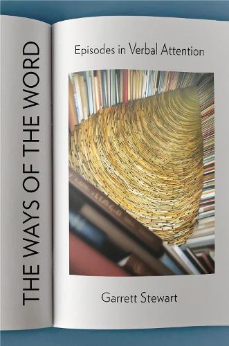 Бумажная книга «The Ways of the Word: Episodes in Verbal Attention», автор Гаррет Стюарт - фото №1