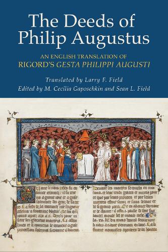 Бумажная книга «The Deeds of Philip Augustus: An English Translation of Rigord's "Gesta Philippi Augusti"», автор Ригорд - фото №1