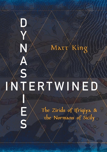 Бумажная книга «Dynasties Intertwined: The Zirids of Ifriqiya and the Normans of Sicily», автор Мэтт Кинг - фото №1