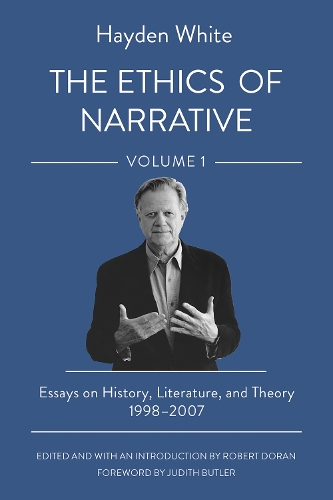 Паперова книга «The Ethics of Narrative: Essays on History, Literature, and Theory, 1998–2007», автор Хейден Уайт - фото №1