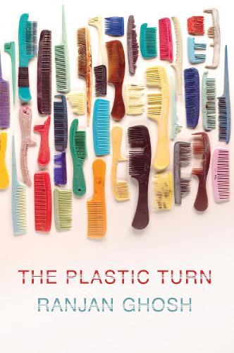 Паперова книга «The Plastic Turn», автор Ранджан Гош - фото №1