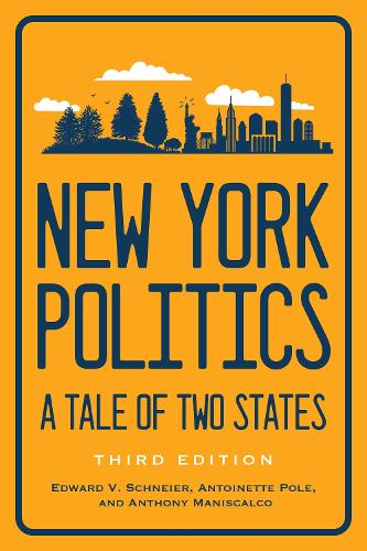 Бумажная книга «New York Politics: A Tale of Two States», авторов Энтони Манискалко, Антуанетта Поле, Эдвард В. Шнайер - фото №1