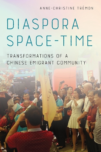 Бумажная книга «Diaspora Space-Time: Transformations of a Chinese Emigrant Community», автор Анн-Кристин Трэмон - фото №1