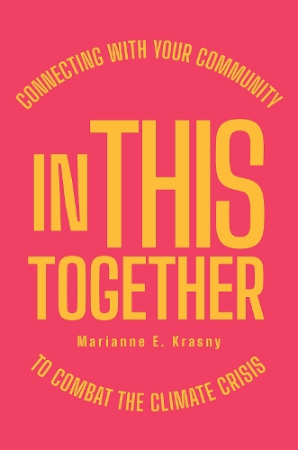 Паперова книга «In This Together: Connecting with Your Community to Combat the Climate Crisis», автор Маріанна Е. Красний - фото №1