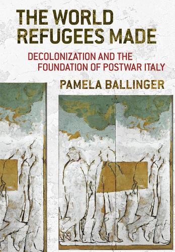 Бумажная книга «The World Refugees Made: Decolonization and the Foundation of Postwar Italy», автор Памела Баллингер - фото №1