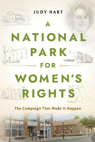 Паперова книга «A National Park for Women's Rights: The Campaign That Made It Happen», автор Джуді Харт - фото №1