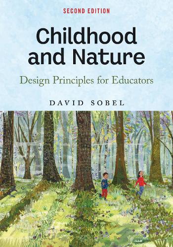 Бумажная книга «Childhood and Nature: Design Principles for Educators», автор Дэвид Собел - фото №1