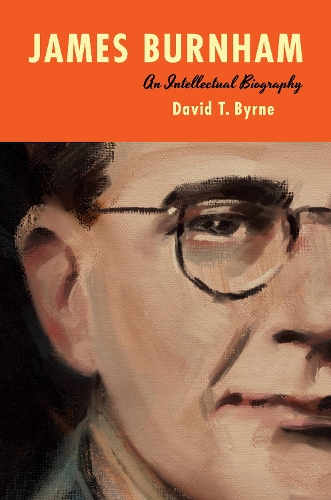 Бумажная книга «James Burnham: An Intellectual Biography», автор Дэвид Т. Бирн - фото №1
