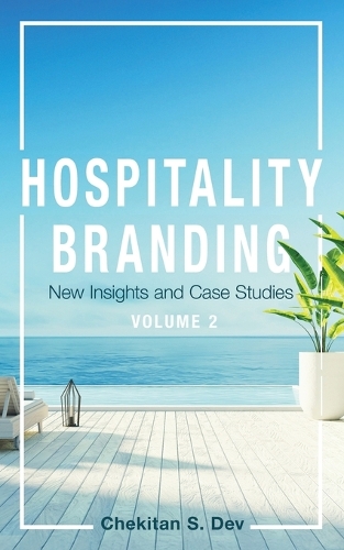 Бумажная книга «Hospitality Branding, Volume 2: New Insights and Case Studies», автор Чекитан С. Дев - фото №1