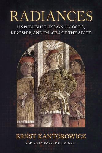 Бумажная книга «Radiances: Unpublished Essays on Gods, Kingship, and Images of the State», автор Эрнст Канторович - фото №1
