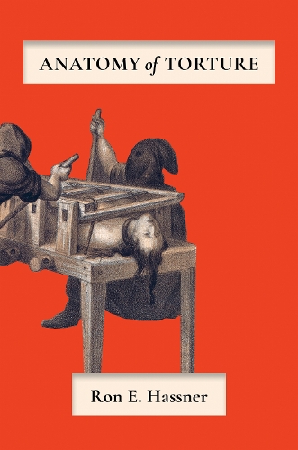 Бумажная книга «Anatomy of Torture», автор Рон Э. Хасснер - фото №1