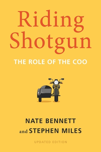 Бумажная книга «Riding Shotgun: The Role of the COO, Updated Edition», авторов Нейт Беннетт, Стивен Майлз - фото №1