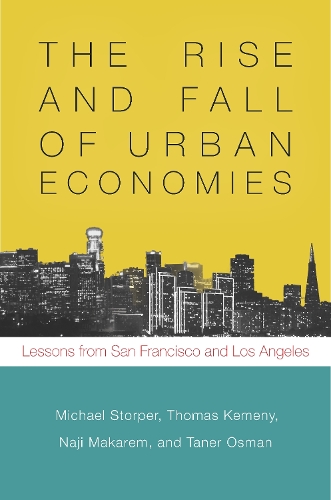 Бумажная книга «The Rise and Fall of Urban Economies: Lessons from San Francisco and Los Angeles», авторов Майкл Сторпер, Наджи Макарем, Танер Осман, Томас Кемени - фото №1