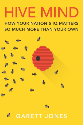 Паперова книга «Hive Mind: How Your Nation’s IQ Matters So Much More Than Your Own», автор Гарет Джонс - фото №1