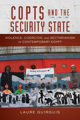 Паперова книга «Copts and the Security State: Violence, Coercion, and Sectarianism in Contemporary Egypt», автор Лоран Гіргіис - фото №1