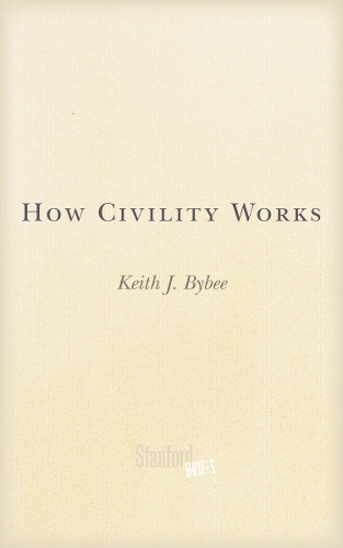 Бумажная книга «How Civility Works», автор Кит Дж. Байби - фото №1