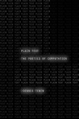 Бумажная книга «Plain Text: The Poetics of Computation», автор Деннис Тенен - фото №1