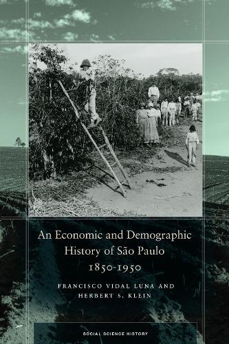Бумажная книга «An Economic and Demographic History of São Paulo, 1850-1950», авторов Франсиско Видаль Луна, Герберт С. Клейн - фото №1