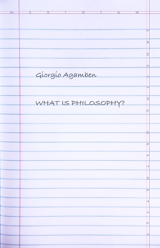 Паперова книга «What Is Philosophy?», автор Джорджо Агамбен - фото №1
