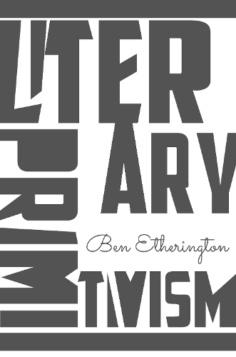 Бумажная книга «Literary Primitivism», автор Бен Этерингтон - фото №1