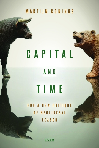 Паперова книга «Capital and Time: For a New Critique of Neoliberal Reason», автор Мартін Конінгс - фото №1