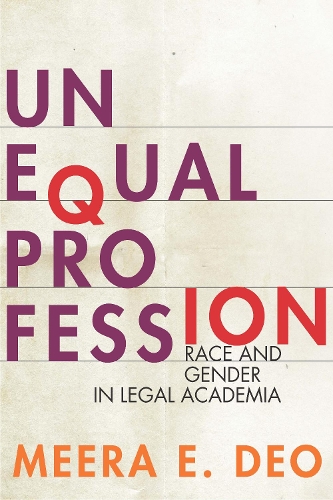 Бумажная книга «Unequal Profession: Race and Gender in Legal Academia», автор Мира Э. Део - фото №1